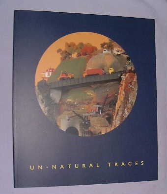 Imagen de archivo de Un-natural traces : contemporary art from Canada a la venta por Wonder Book