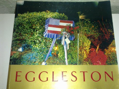 9780946372249: Eggleston: Colour photographs ancient and modern : 27 February to 4 May 1992 (Gallery guide / Barbican Art Gallery)