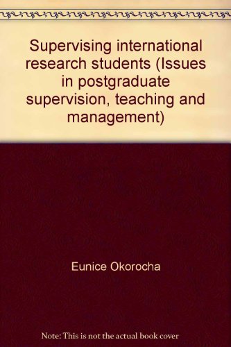 Stock image for Supervising international research students (Issues in postgraduate supervision, teaching and management) for sale by Phatpocket Limited