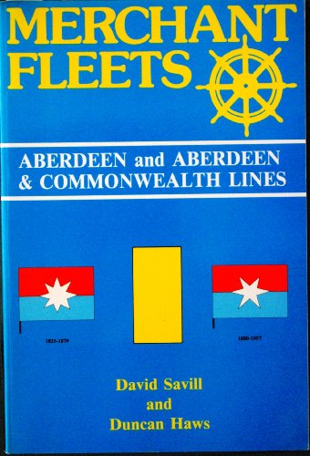 Stock image for Merchant Fleets: Merchant Fleets 17. Aberdeen and Commonwealth Lines of George Thompson for sale by Babushka Books & Framers