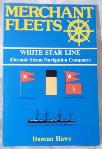 Imagen de archivo de White Star Line (No. 19) (Merchant Fleets) a la venta por WorldofBooks