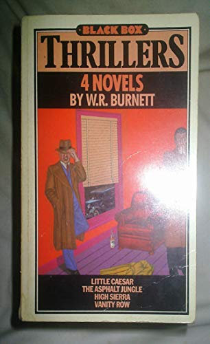 Stock image for Four Novels: "Little Caesar", "Asphalt Jungle", "High Sierra" and "Vanity Row" (Black Box Thriller S.) for sale by Allyouneedisbooks Ltd