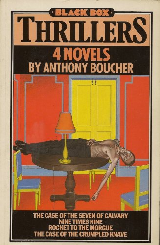 Four Novels (Black Box Thriller S) (9780946391295) by Anthony Boucher