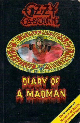 Ozzy Osbourne: Diary of a Madman (9780946391462) by Bushell, Garry; Wall, Mick; Rea, Stephen