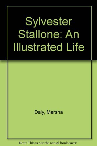 Stock image for Sylvester Stallone: An Illustrated Life for sale by WorldofBooks