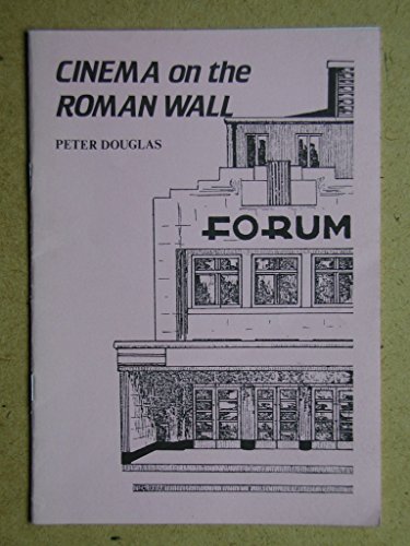 Cinema on the Roman Wall (9780946406043) by Peter Douglas