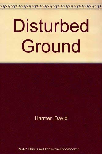 Stock image for Disturbed Ground for sale by The Poetry Bookshop : Hay-on-Wye