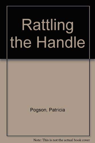 9780946407569: Rattling the Handle