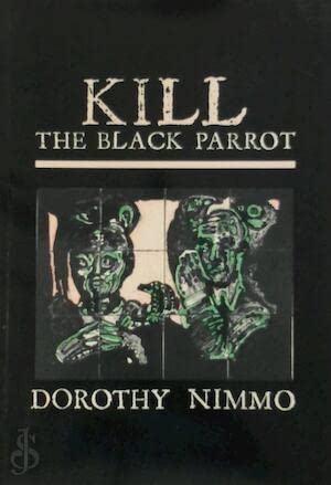 Beispielbild fr Kill the Black Parrot zum Verkauf von WorldofBooks