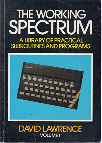 Working Spectrum, The : A Library of Practical Subroutines and Programs