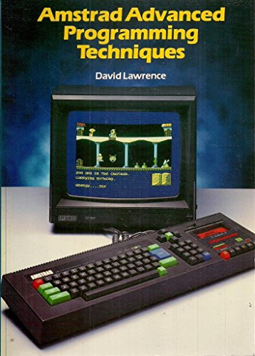 Amstrad Advanced Programming Techniques (9780946408900) by David Lawrence