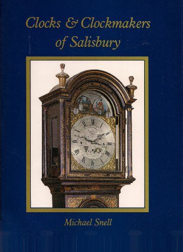 Clocks and Clockmakers of Salisbury