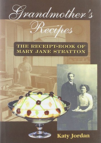 9780946418176: Grandmother's Recipes: The Receipt-book of Mary Jane Stratton