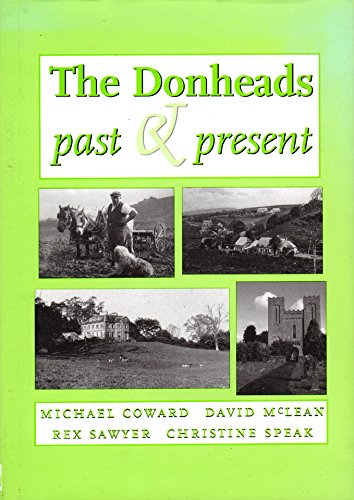 The Donheads Past and Present (9780946418640) by Michael Coward; David McLean; Rex Sawyer