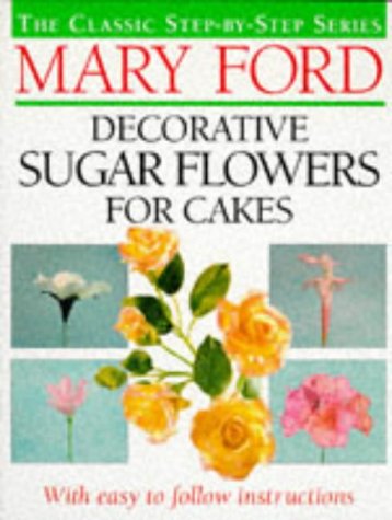 Beispielbild fr Decorative Sugar Flowers for Cakes (The classic step-by-step series) zum Verkauf von WorldofBooks