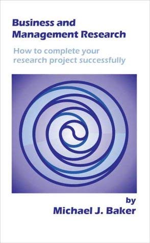 Beispielbild fr Business and Management Research: How to Complete Your Research Project Successfully zum Verkauf von Anybook.com