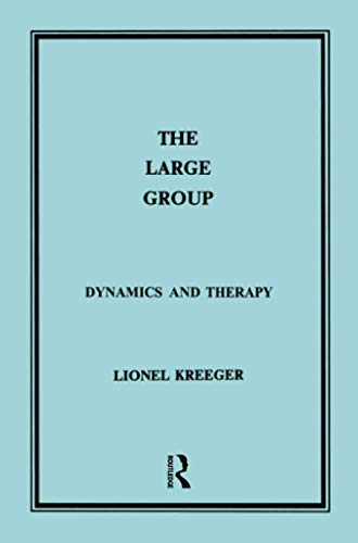 9780946439027: The Large Group: Dynamics and Therapy (Maresfield Library)