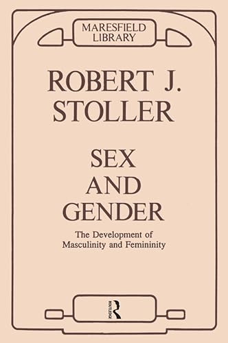 9780946439034: Sex and Gender: The Development of Musculinity and Feminity