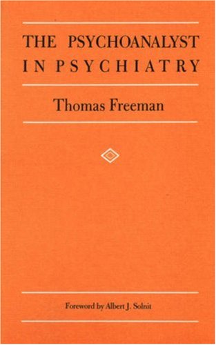 9780946439317: The Psychoanalyst in Psychiatry