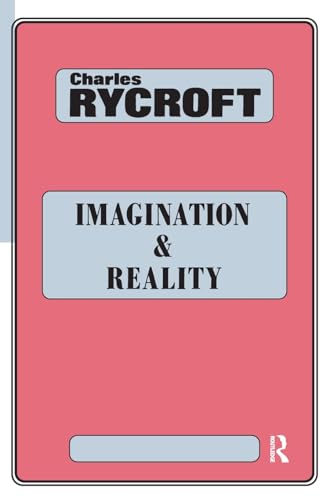 Imagination and Reality Psycho-Analytical Essays 1951-1961 (Maresfield Library)