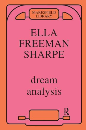 9780946439454: Dream Analysis: A Practical Handbook of Psychoanalysis (Maresfield Library)