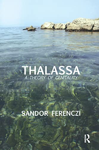 9780946439614: Thalassa: A Theory of Genitality (Maresfield Library)