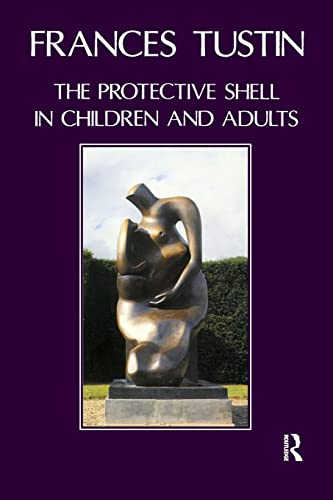 Stock image for The Protective Shell in Children and Adults for sale by WorldofBooks