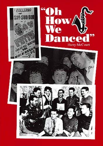 Imagen de archivo de Oh How We Danced a la venta por WorldofBooks