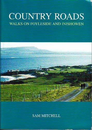 Beispielbild fr Country Roads: Walks on Foyleside and Inishowen zum Verkauf von WorldofBooks