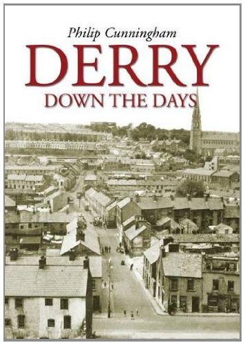 Beispielbild fr Derry Down the Days zum Verkauf von WorldofBooks