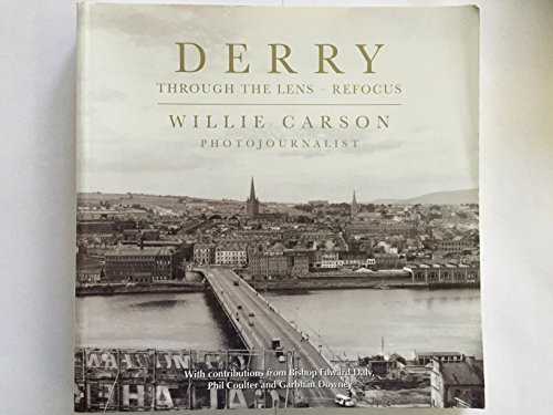 9780946451975: Derry Through the Lens: Refocus