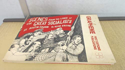 Stock image for Scenes from the Lives of the Great Socialists for sale by Caffrey Books