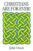 9780946462148: Christians Are Forever (Great Christian classics)