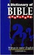 9780946462414: DICTIONARY OF BIBLE KNOWLEDGE A