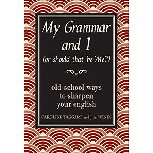 9780946469130: My Grammar and I (Or Should That be 'Me'?)