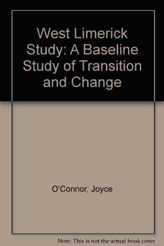 The West Limerick study: A baseline study of transition & change (9780946471003) by O'Connor, Joyce