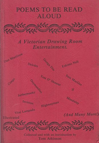 Stock image for POEMS TO BE READ ALOUD A Victorian Drawing Room Entertainment for sale by Richard Sylvanus Williams (Est 1976)