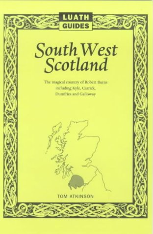 Beispielbild fr South West Scotland: Luath Guide (Luath Guides to Scotland) zum Verkauf von WorldofBooks
