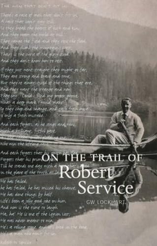 9780946487240: On the Trail of Robert Service (On the Trail of)