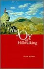 Imagen de archivo de THE JOY OF HILLWALKING (WALK WITH LUATH) a la venta por Wonder Book