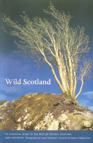 Beispielbild fr Wild Scotland: Essential Guide to the Best of Natural Scotland (Luath Guides to Scotland) zum Verkauf von WorldofBooks