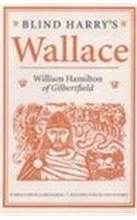 Blind Harry's Wallace (9780946487431) by Hamilton, William; Henry