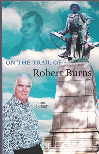 Stock image for On the Trail of Robert Burns for sale by WorldofBooks