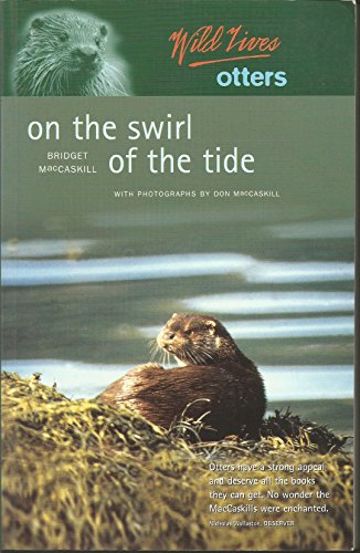 Stock image for Wild Lives Otters: On the Swirl of the Tide for sale by dsmbooks