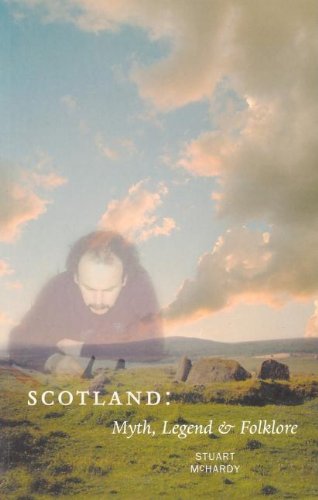 Beispielbild fr Scotland: Myth, Legend and Folklore zum Verkauf von WorldofBooks