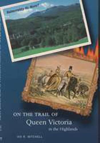 Beispielbild fr On the Trail of Queen Victoria in the Highlands zum Verkauf von Wonder Book
