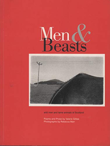 Imagen de archivo de Men and Beasts: Wild Men and Tame Animals of Scotland a la venta por WorldofBooks
