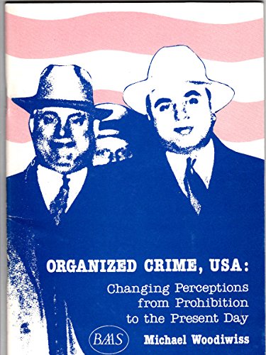 9780946488094: Organized Crime, United States of America: Changing Perceptions from Prohibition to the Present Day
