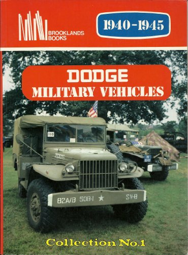 Stock image for Dodge Military Vehicles Collection No. 1 1940-1945 for sale by The Bookseller