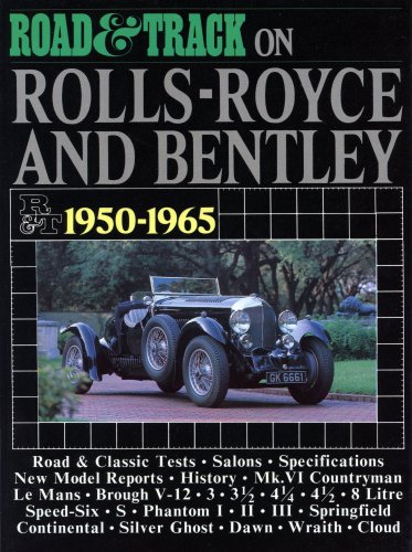 Road & Track on Rolls-Royce and Bentley 1950 - 1965